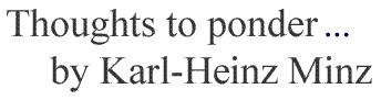 Thoughts to ponder by Karl-Heinz Minz